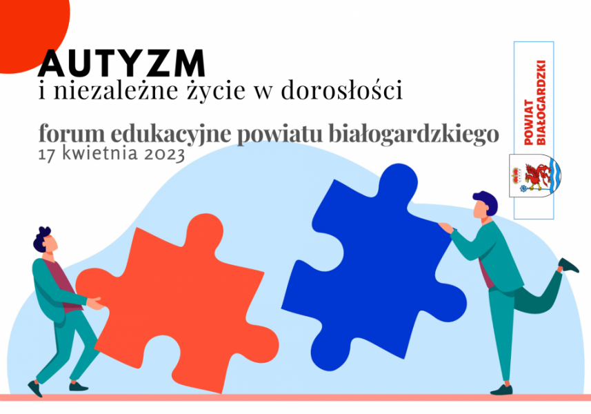 Forum edukacyjne „AUTYZM i niezależne życie w dorosłości”